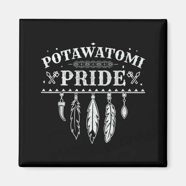 Zitat über den Stolz der Native Americans für eine Magnet (Vorne)