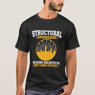 Zitat über die sonnige Struktur der Physik T-Shirt