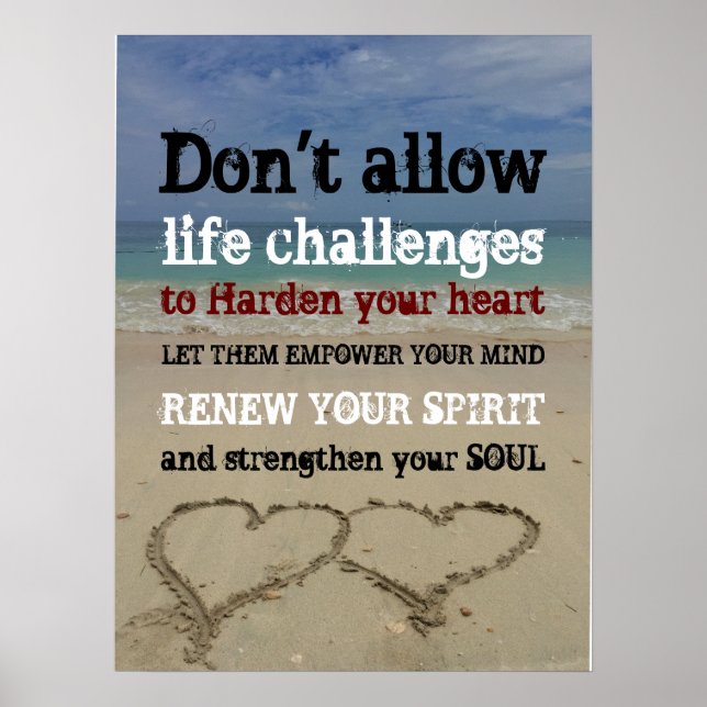 Zitat über motivierend Leben und Herausforderungen Poster (Vorne)