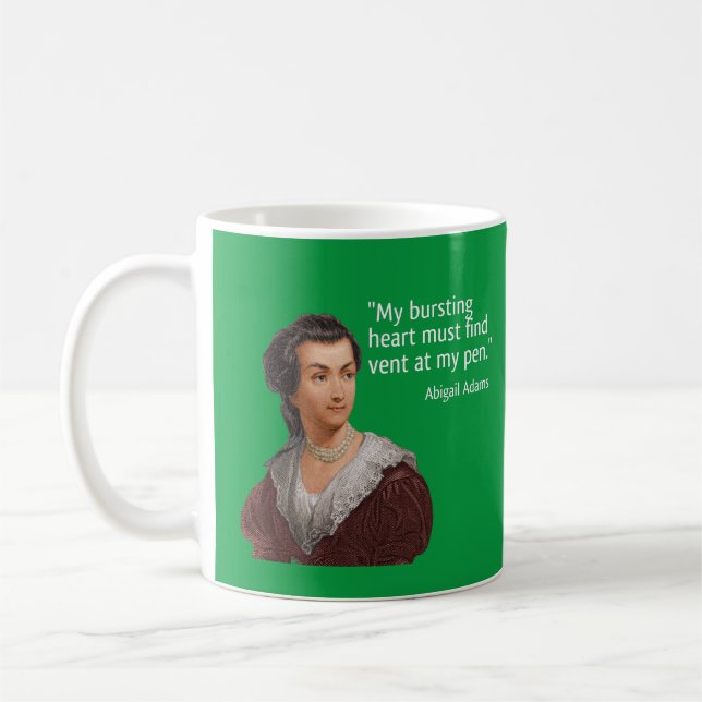 Zitat von Abigail Adams zum Schreiben Kaffeetasse (Links)