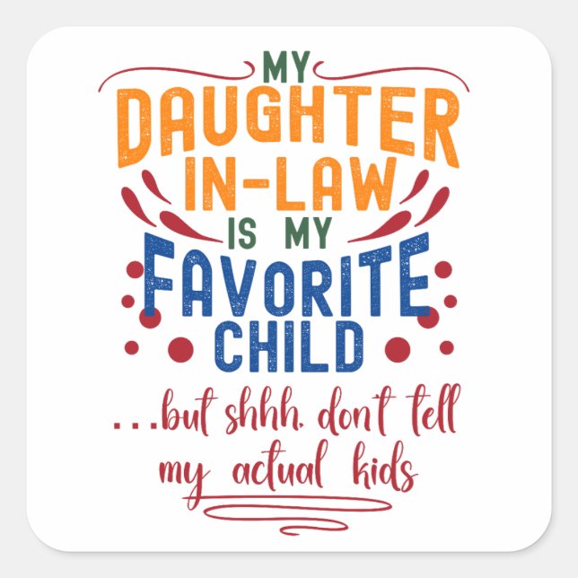 Zitat von der Jungen-Lieblingsfamilie Quadratischer Aufkleber (Vorderseite)