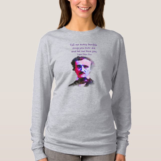 Zitat von Edgar Allan Poe Author Writer Poet Liebe T-Shirt (Vorderseite)