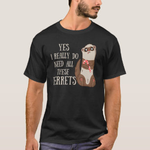 Zitat von Freret Ja, ich brauche wirklich all dies T-Shirt