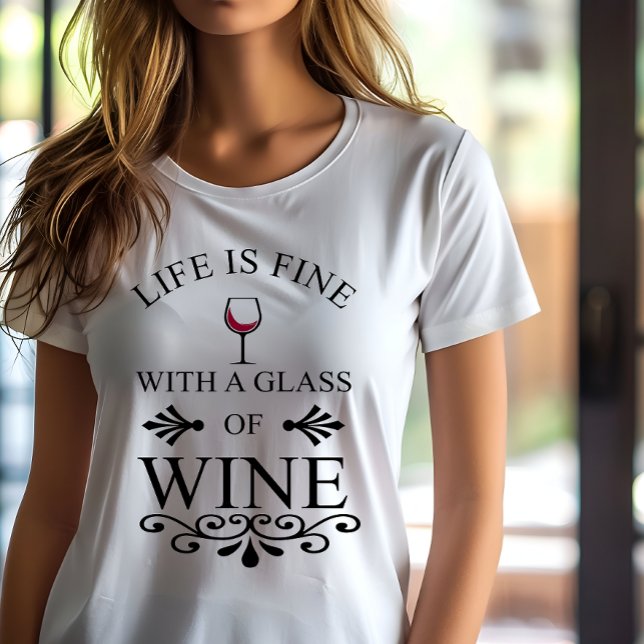 Zitat von "Funny Wine Drinker" T-Shirt (Von Creator hochgeladen)