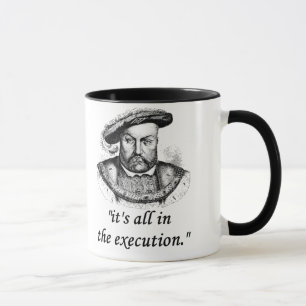 Zitat von Heinrich VIII Tasse