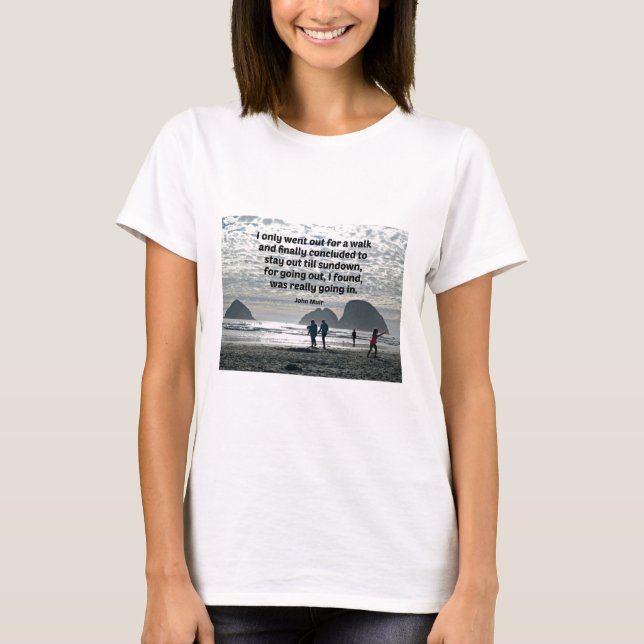 Zitat von John Muir T-Shirt (Vorderseite)