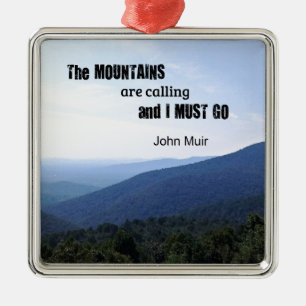Zitat von John Muir über Berge Ornament Aus Metall