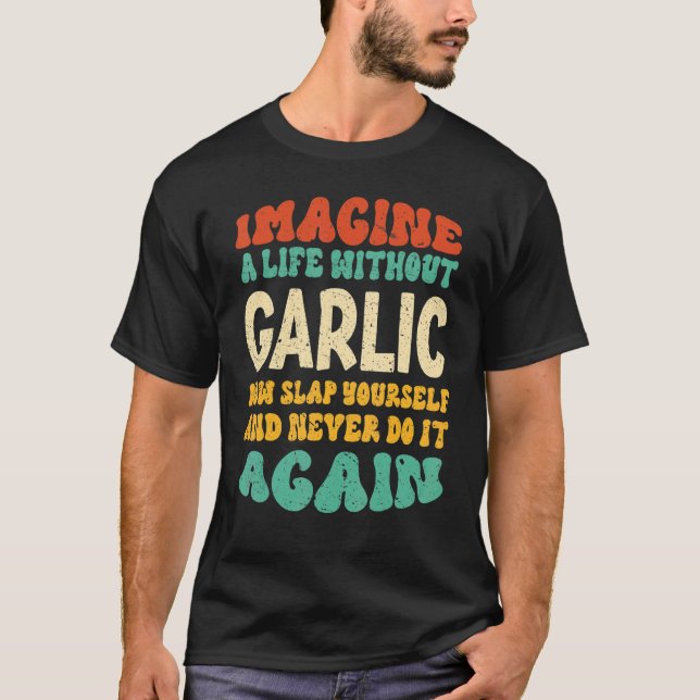 Zitat von Knoblauch T-Shirt (Vorderseite)