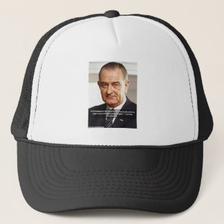Zitat von LBJ und "Wissen, was richtig ist" Truckerkappe