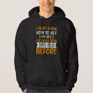 Zitat von Männern, das sagt, ich weiß nicht, wie i Hoodie