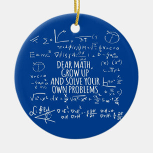 Zitat von Mathematiklehrer Werde erwachsen und lös Keramik Ornament