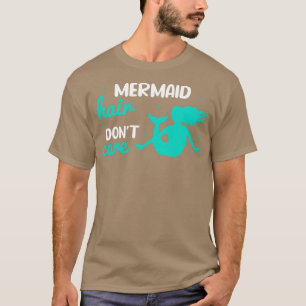 Zitat von Meerjungfrau Frauen Geschenk Meerjungfra T-Shirt