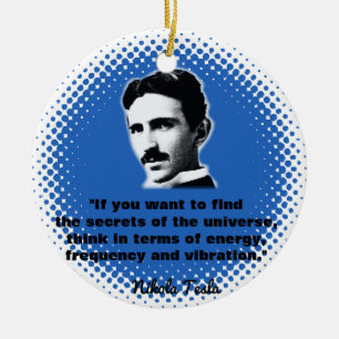 Zitat von Nikola Tesla T - Shirt Keramik Ornament