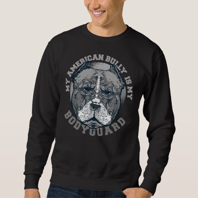 Zitat von Pitbull Dog Bodyguard Sweatshirt (Vorderseite)