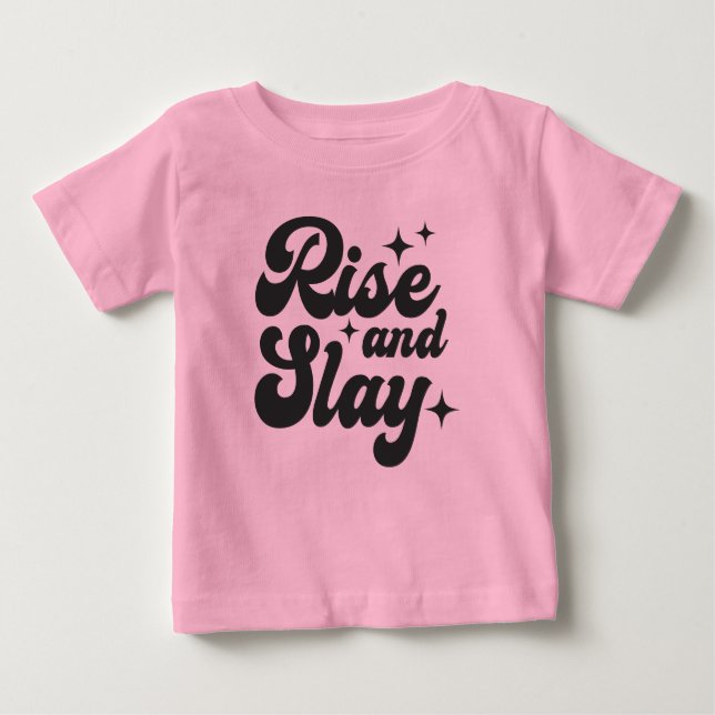 Zitat von "Rise and Slay Funny Girl" Baby T-shirt (Vorderseite)