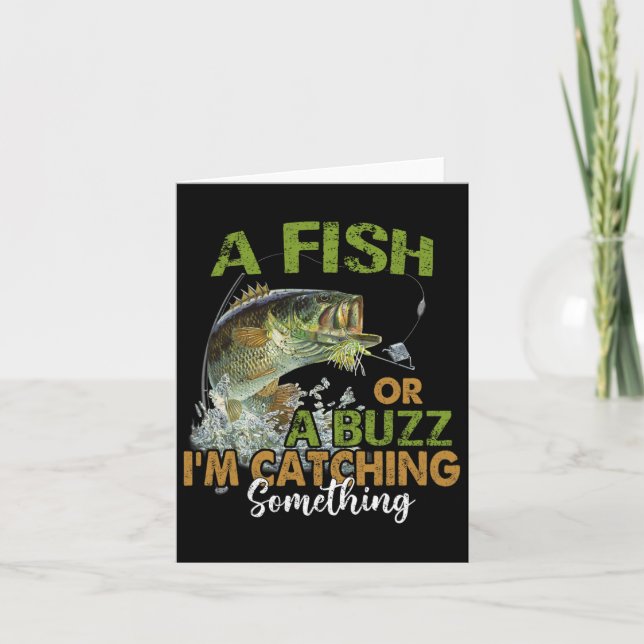 Zitat zum Angeln Funny ein Fisch oder ein Buzz, de Karte (Vorderseite)