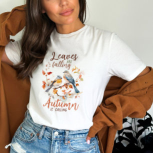 Zitat zum Fall von Vögeln T-Shirt