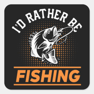Zitat zum Fischfang Ich würde eher Männer Fische Quadratischer Aufkleber