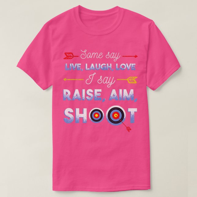 Zitat zum Funny Archery Archery Archery T-Shirt (Design vorne)