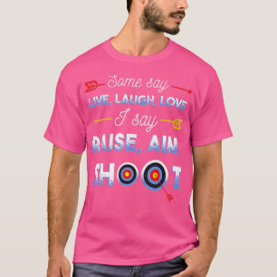 Zitat zum Funny Archery Archery Archery T-Shirt