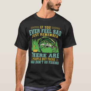 Zitat zum Funny Fishing Lover Spaß Fisherman T-Shirt