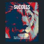 Zitat zum Kunsterfolg von Lion Pop Inspiration Poster<br><div class="desc">Das Geheimnis des Erfolgs im Leben ist,  bereit zu sein für die Chance,  wenn es kommt</div>