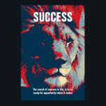 Zitat zum Kunsterfolg von Lion Pop Inspiration Poster<br><div class="desc">Das Geheimnis des Erfolgs im Leben ist,  bereit zu sein für die Chance,  wenn es kommt</div>