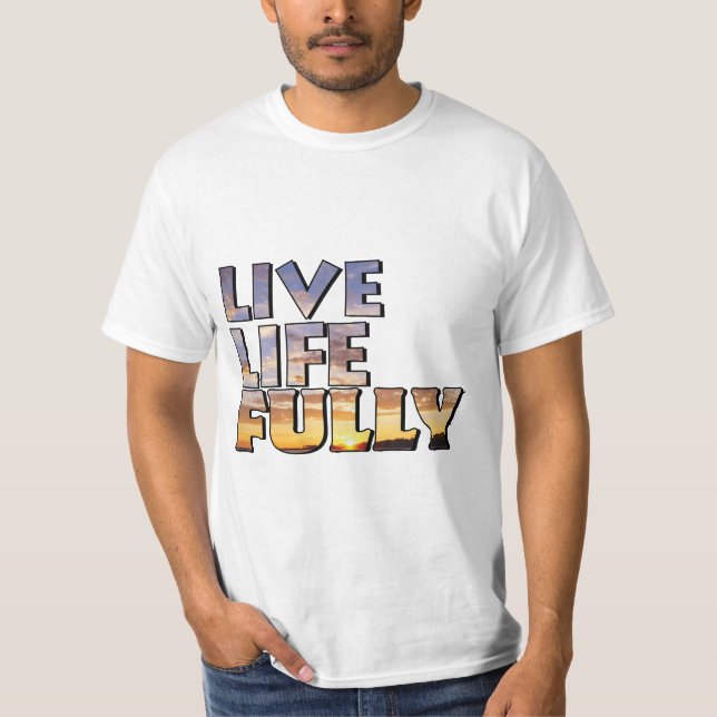 Zitat zum Leben T-Shirt (Vorderseite)