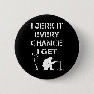 Zitat zum Thema "Funny Ice Fishing" für gefrorene Button