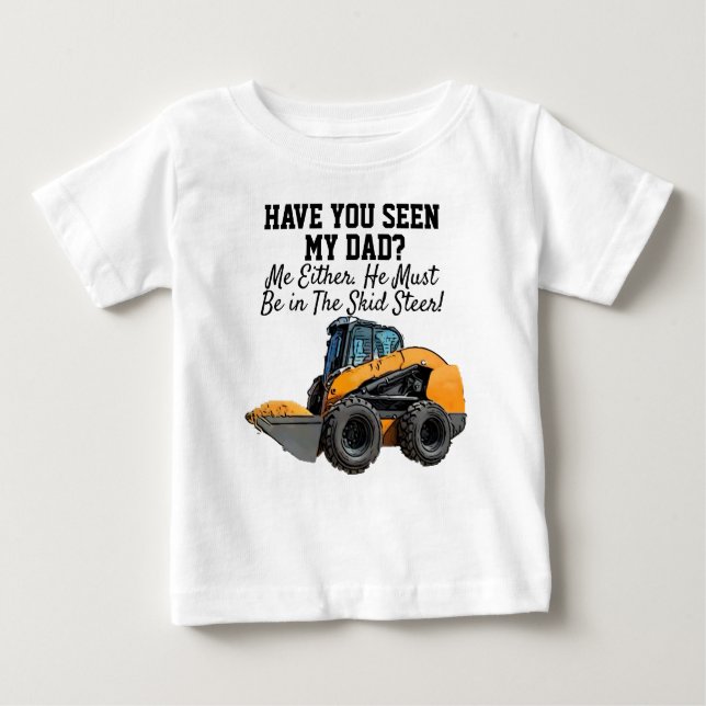Zitat zum Vater von Funny Skid Steavy Equipment Baby T-shirt (Vorderseite)
