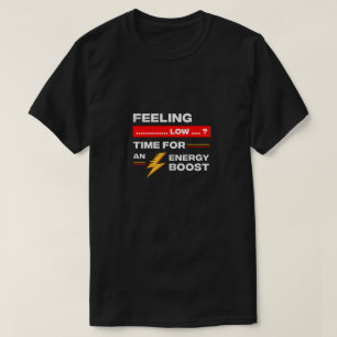 Zitat zur Energieförderung. T-Shirt