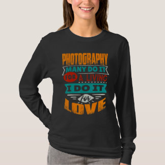 Zitat zur Fotografie Ich bin Diokletikerin für Lie T-Shirt