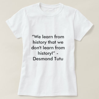 Zitat zur Geschichte des Desmond T-Shirt