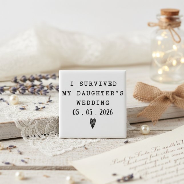 Zitat zur Hochzeit der Tochter mit Datum Magnet (Von Creator hochgeladen)