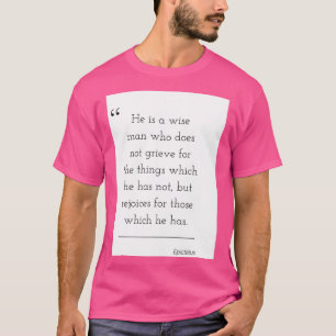 Zitat zur Philosophie Epictetus 16 T-Shirt