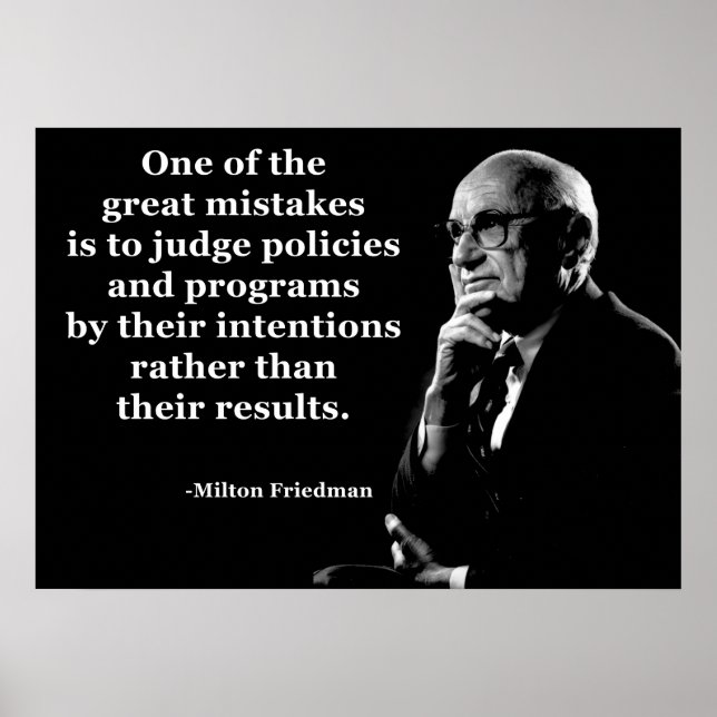 Zitat zur Politik von Milton Friedman Poster (Vorne)