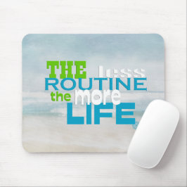 Zitat zur Wasserfarbe Mousepad