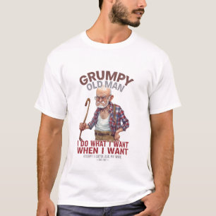 Zitate eines mürrischen alten Mannes lustig T-Shirt