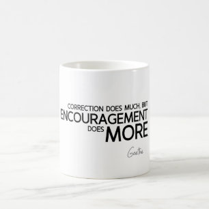 ZITATE: Goethe - Ermutigung Tasse