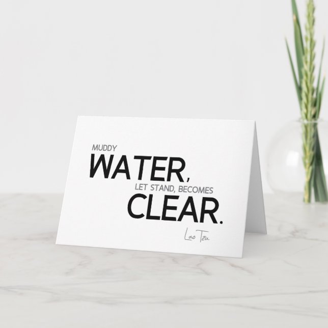 ZITATE: Lao Tzu: Schlammiges Wasser Karte (Vorderseite)