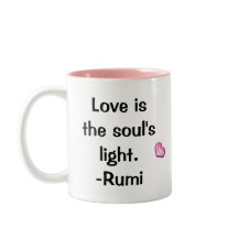 Zitate: Liebe ist-Rumi Tasse