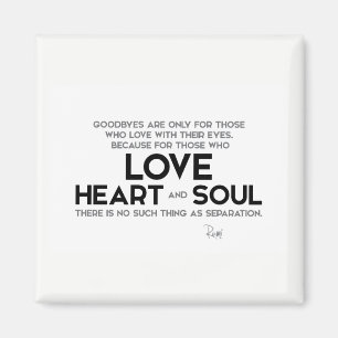 ZITATE: Rumi: Goodbyes, Trennung Magnet