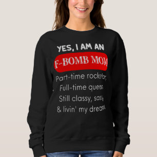 Zitate und Redewendungen der Bomb-Mama für Frauen Sweatshirt