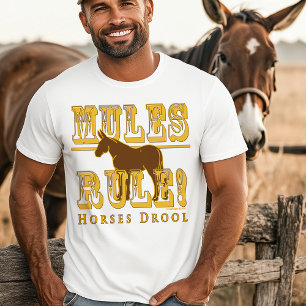 Zitate von Drool-Typografie von Mules Rule Horses T-Shirt