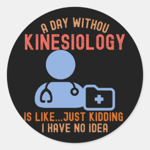 Zitate von Kinesiologen/Kinesiologie Runder Aufkleber