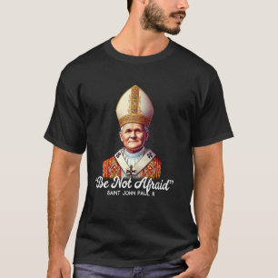 Zitate von Papst Johannes Paul II. 4 T-Shirt