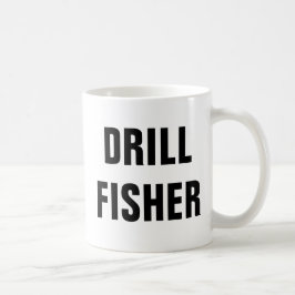 Zitate zum Funny Ice Fishing von Drill Fisher Kaffeetasse