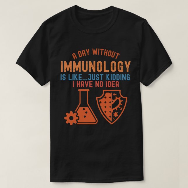 Zitate zur Immunologie, Immunologie-Wissenschaftle T-Shirt (Design vorne)