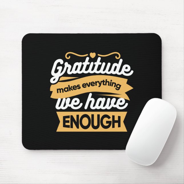 Zitate zur InspirationsDankbarkeit Mousepad (Mit Mouse)