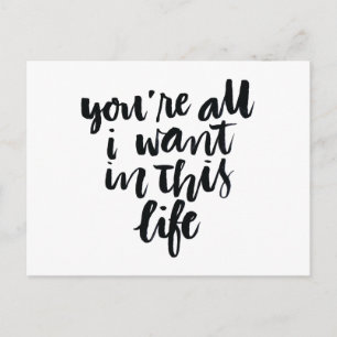 Zitate zur Liebe: Du bist alles, was ich in diesem Postkarte